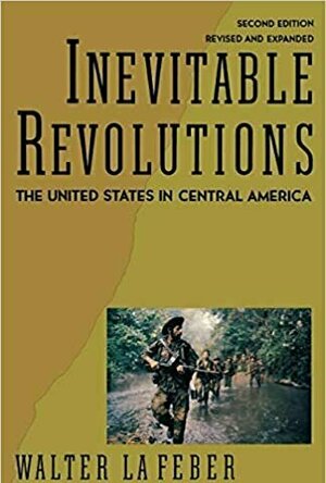 Inevitable Revolutions: United States in Central America