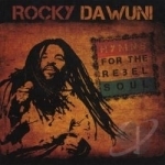 Hymns for the Rebel Soul by Rocky Dawuni