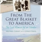 From the Great Blasket to America: The Last Memoir by an Islander
