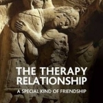 The Therapy Relationship: A Special Kind of Friendship
