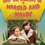 Hal Ashby and the Making of Harold and Maude