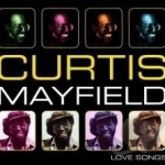 Love Songs, Vol. 1 by Curtis Mayfield