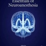 Essentials of Neuroanesthesia