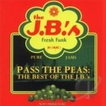 Pass the Peas: The Best of the J.B.&#039;s by The JB&#039;s