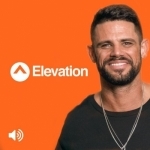 Elevation Church Podcast