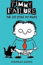 Timmy Failure: The Cat Stole My Pants