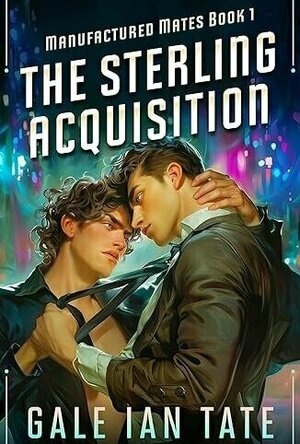 The Sterling Acquisition (Manufactured Mates #1)
