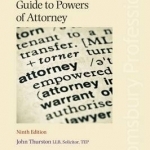 A Practitioner&#039;s Guide to Powers of Attorney
