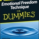 Emotional Freedom Technique For Dummies