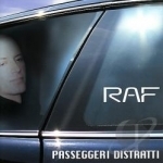 Passeggeri Distratti by Raf