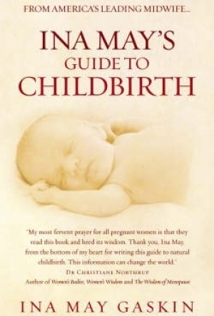 Ina May&#039;s Guide to Childbirth