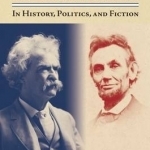 The American Dream: In History, Politics, and Fiction