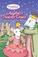 Angelina Ballerina: Princess Dance (2005)