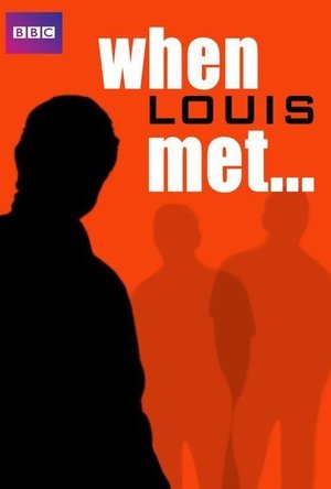 When Louis Met... Series 2