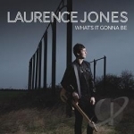 What&#039;s It Gonna Be by Laurence Jones