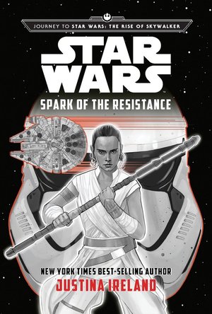 Spark of the Resistance (Journey to Star Wars: The Rise of Skywalker)
