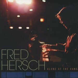Alone at the Vanguard by Fred Hersch