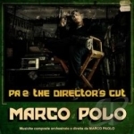 PA2: The Director&#039;s Cut by Marco Polo