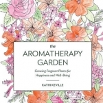 The Aromatherapy Garden