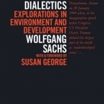 Planet Dialectics: Explorations in Environment and Development