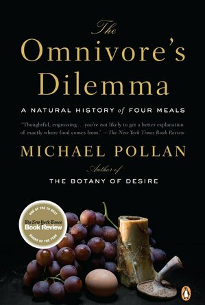 The Omnivore&#039;s Dilemma: A Natural History of Four Meals