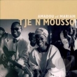 Tje Ni Mousso by Amadou &amp; Mariam