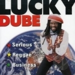 Serious Reggae Business by Lucky Dube