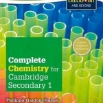 Complete Chemistry for Cambridge Secondary 1 Student Book: For Cambridge Checkpoint and Beyond