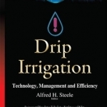 Drip Irrigation: Technology, Management and Efficiency