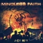 Just Defy by Mindless Faith