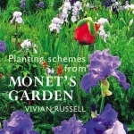 Planting Schemes from Monet&#039;s Garden