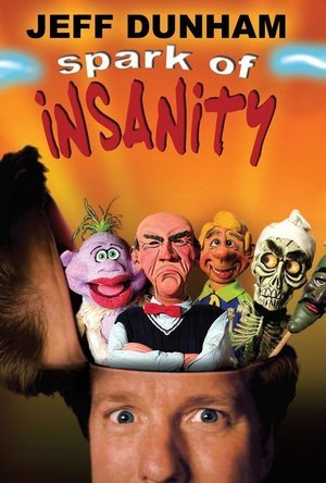 Jeff Dunham: Spark of Insanity