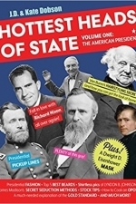 Hottest Heads of State: Volume One: The American Presidents