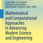 Mathematical and Computational Approaches in Advancing Modern Science and Engineering: 2016