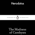 The Madness of Cambyses