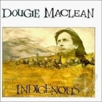 Indigenous by Dougie Maclean