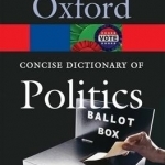 The Concise Oxford Dictionary of Politics