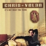 It&#039;s Not What You Think by Chris Velan