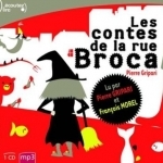 Les Contes de la rue Broca - Écoutez lire jeunesse