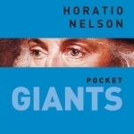 Horatio Nelson: Pocket Giants