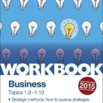 AQA A-Level Business Workbook 4: Topics 1.9-1.10