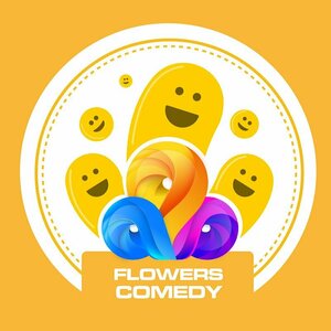 Flowers Comedy