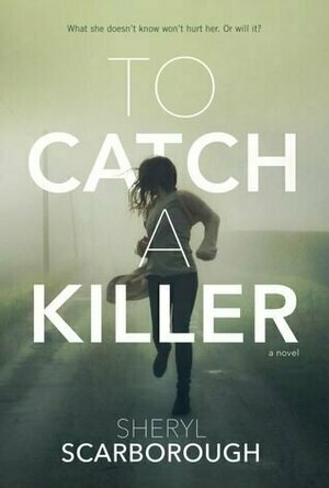 To Catch a Killer