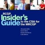 RCGP Insider&#039;s Guide to the CSA for the MRCGP