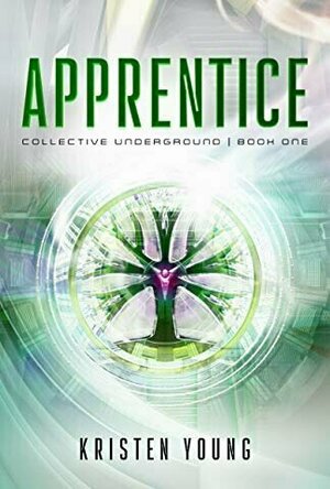 Apprentice (Collective Underground #1)
