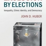 Exclusion by Elections: Inequality, Ethnic Identity, and Democracy