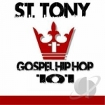 Gospel Hip Hop 101 - EP by Sttony