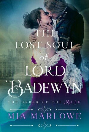 The Lost Soul of Lord Badewyn (The Order of the MUSE #3)