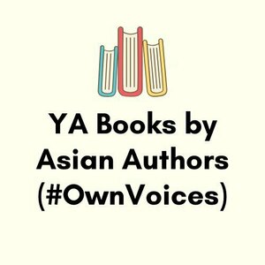 #OwnVoices YA Books by Asian Authors