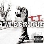 I&#039;m Serious by TI